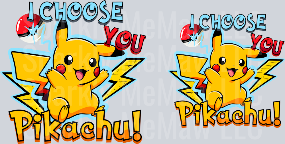 I Choose you UV Decal Set 5 and 4 inch