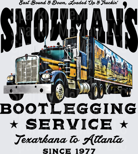 Smokey and the Bandit Snowman's Bootlegging Service East Bound and Down Semi Truck Texarkana to Atlanta Since 1977 DTF Transfer for fabrics