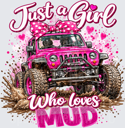 Just A Girl Who Loves Mud Pink Jeep DTF Transfer for Fabrics