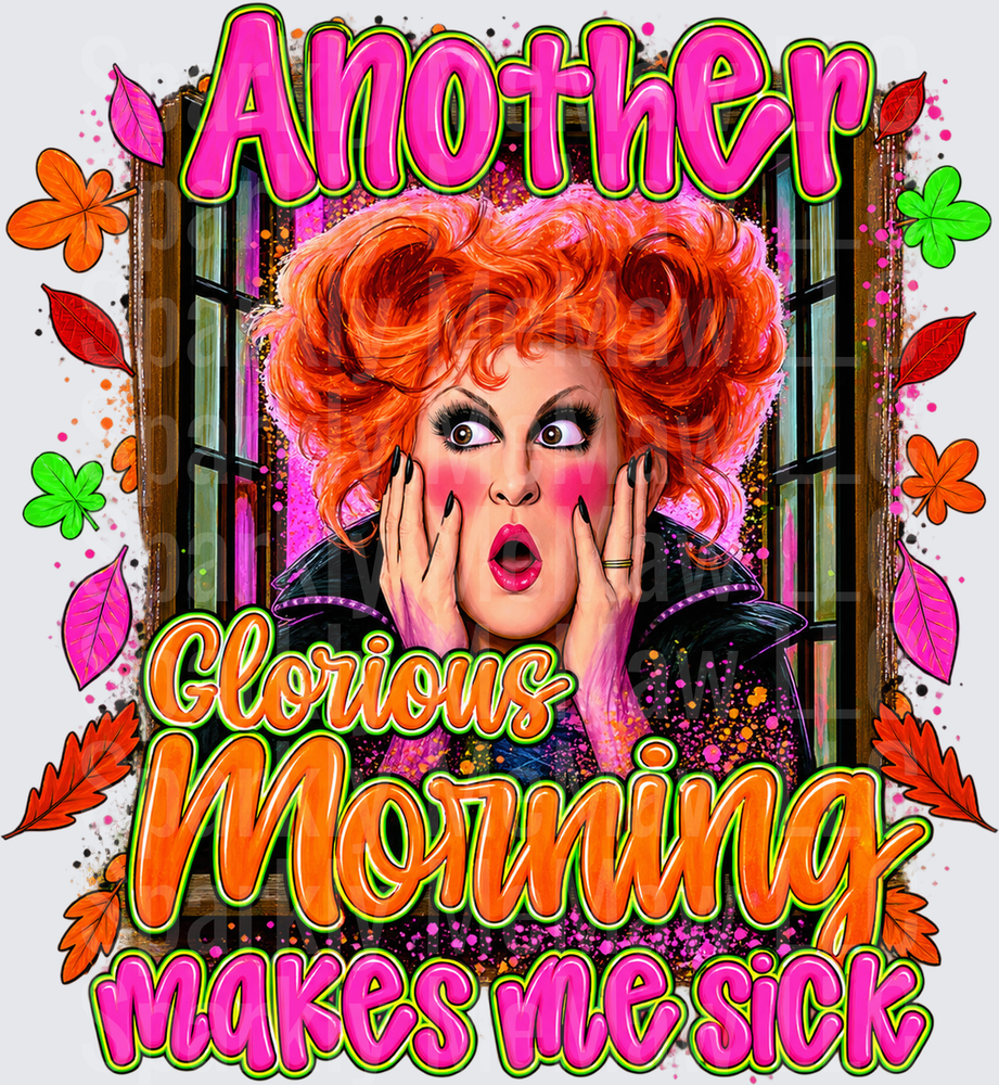 Another Glorious Morning Makes Me Sick Winifred Sanderson UV DTF Decal
