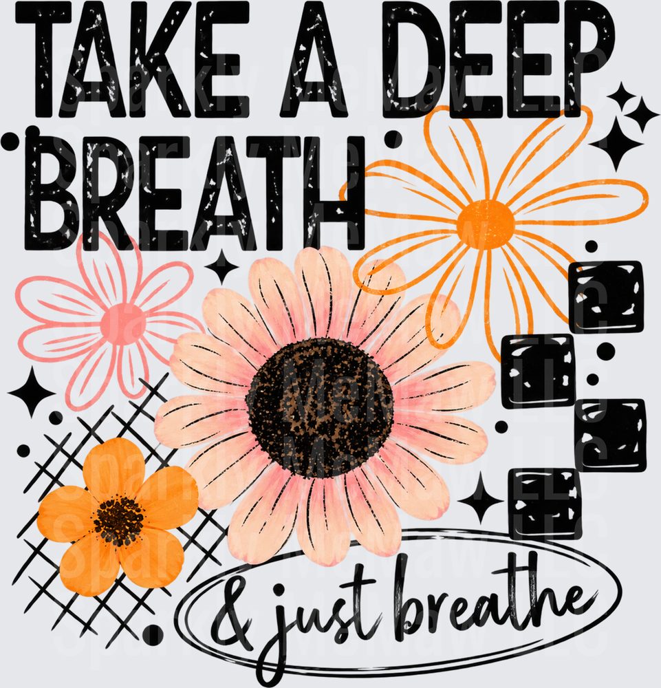 Take A Deep Breath Floral UV DTF Decal