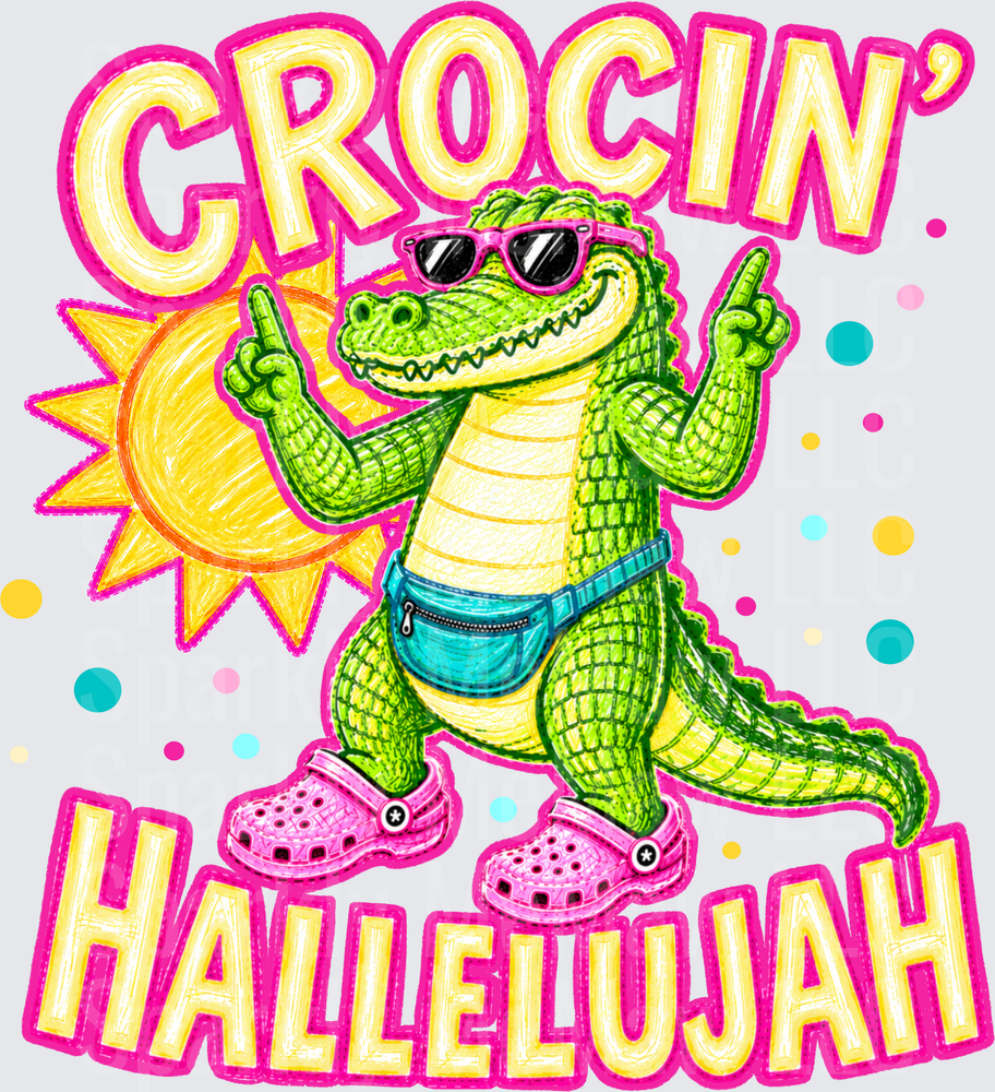 Cool Alligator Wearing Pink Crocs and Sunglasses Crocin Hallelujah DTF Transfer