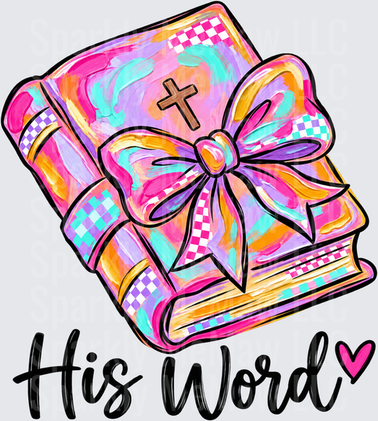 Colorful Bible Bow His Word DTF Transfer for Fabrics