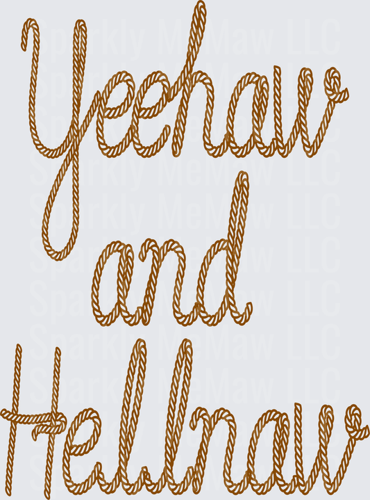 Yeehaw and Hell Naw Rope Script Western Typography UV DTF Decal