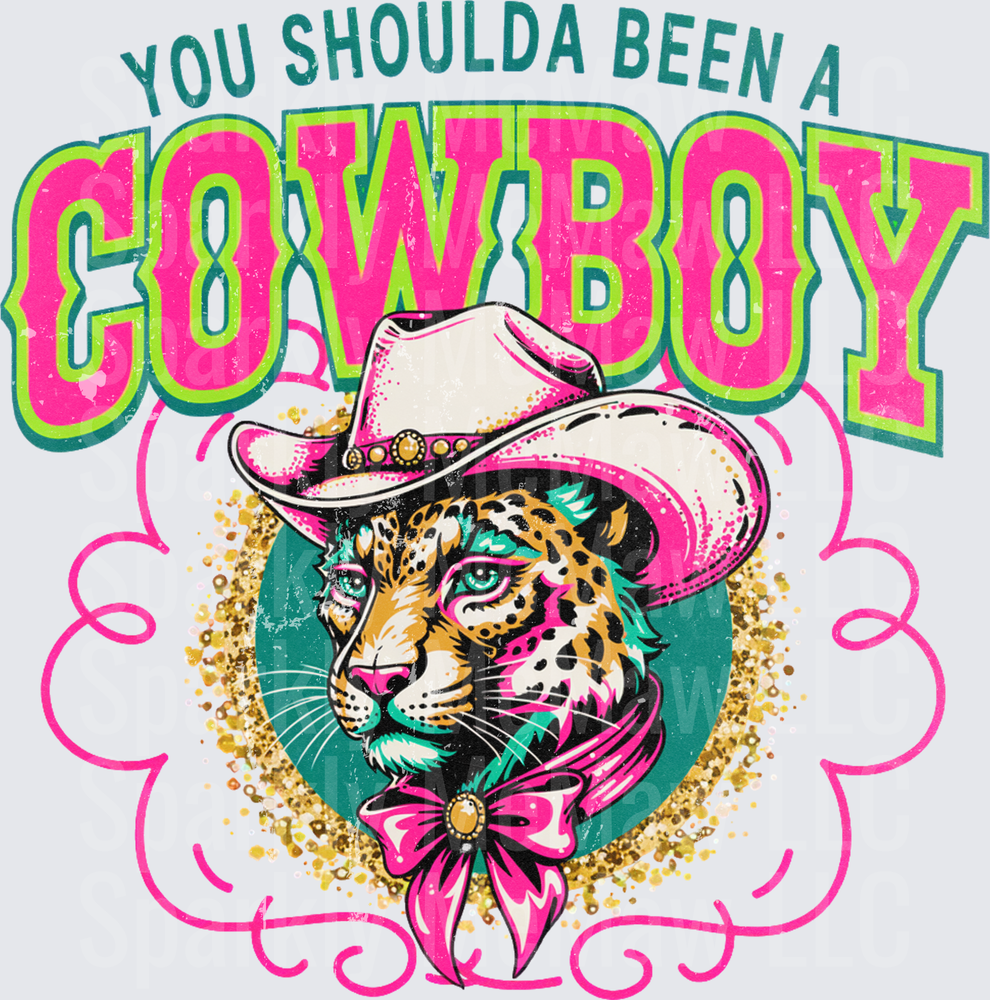 You Shoulda Been A Cowboy Leopard in Pink Cowboy Hat with Bow UV DTF Decal