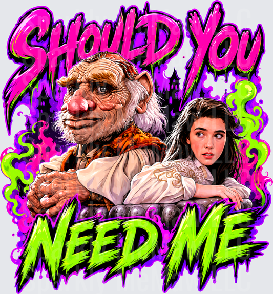 Labyrinth Hoggle and Sarah Should You Need Me Neon Graffiti DTF Transfer for fabrics