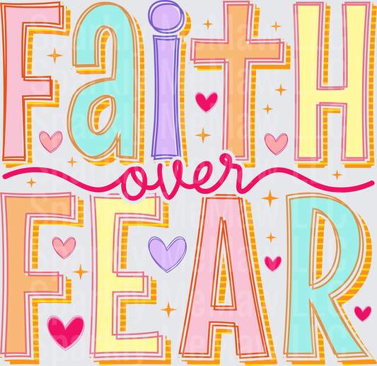 Faith Over Fear Inspirational Quote with Colorful Hearts and Stars - This is a UV DTF Decal