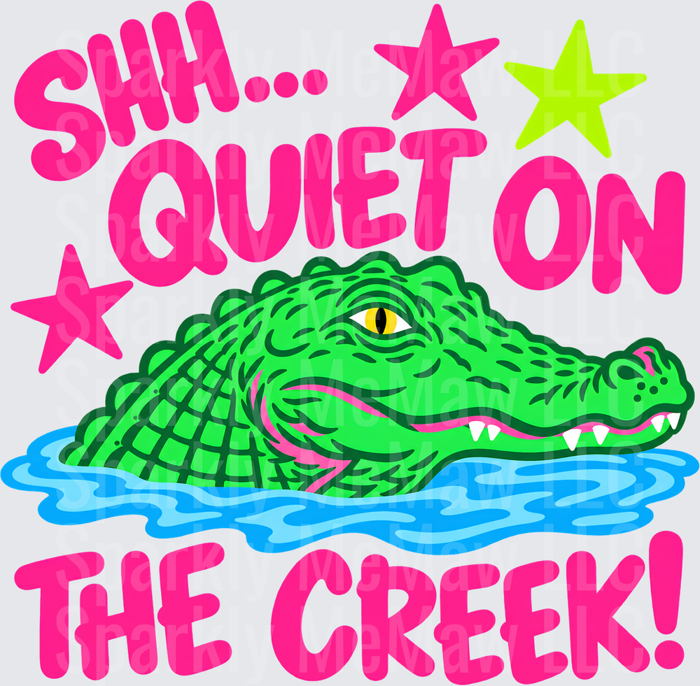 Shh Quiet On The Creek Alligator UV DTF Decal