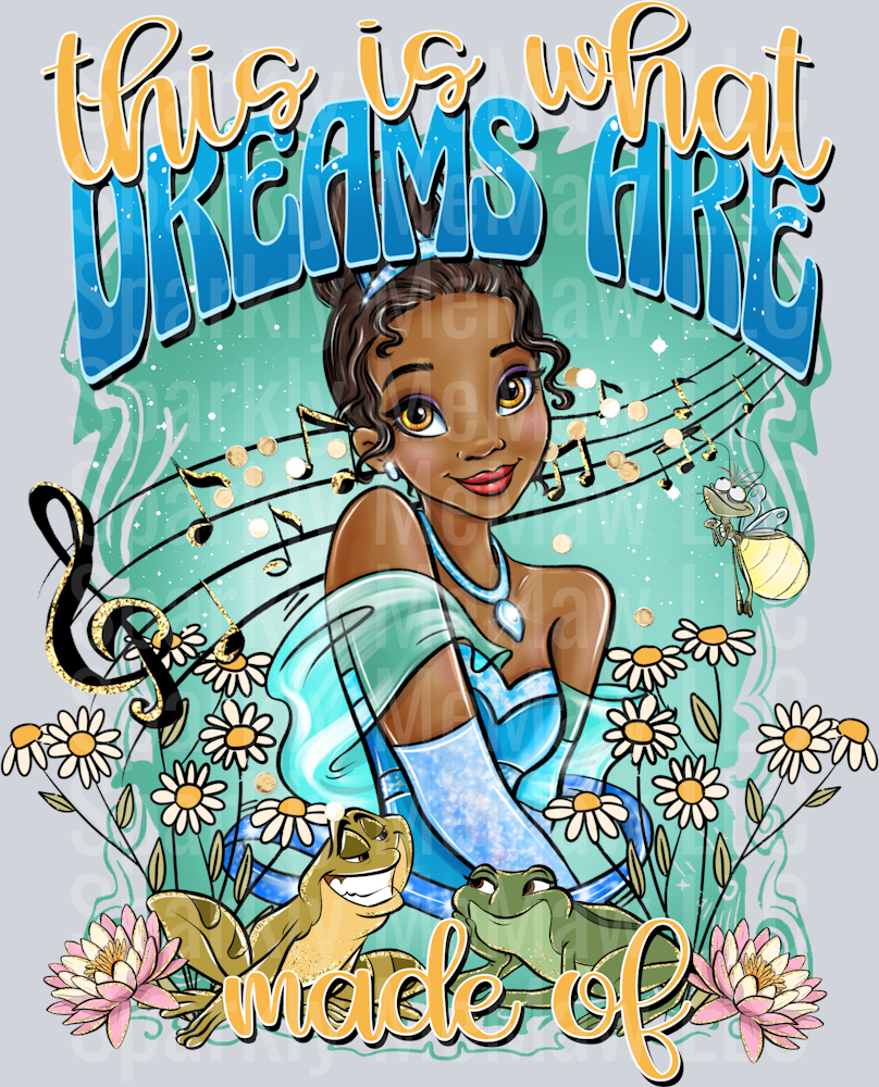 Dreams are made of Tiana UV DTF Decal
