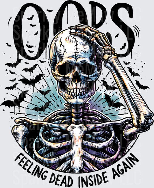 OOPS Feeling Dead Inside Again Skeleton with Bats Halloween Design UV DTF Decal