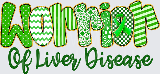 Warrior Of Liver Disease Green Awareness Ribbon Patterned Bold Text DTF Transfer for Fabrics