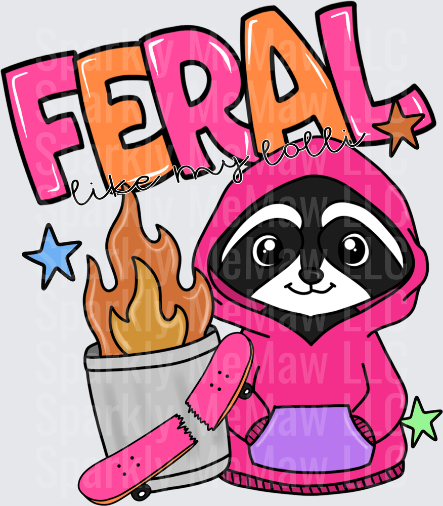 Feral Like My Lord Sloth in Pink Hoodie with Trash Can Fire