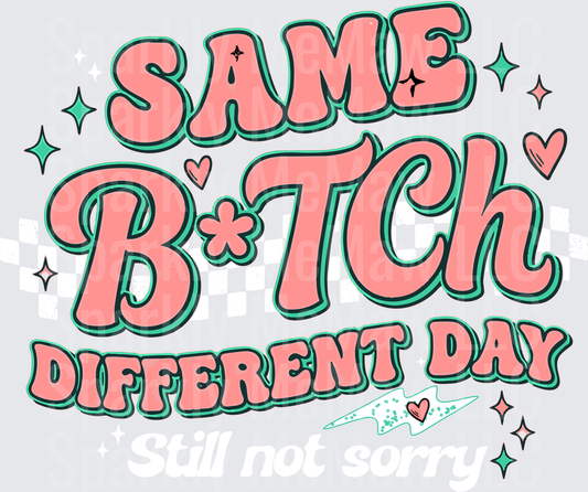 Same B*tch Different Day Pink Retro Text with Stars and Hearts UV DTF Decal