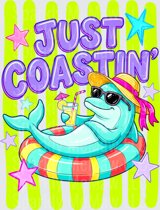 Just Coastin' Cute Dolphin in Sunglasses Straw Hat Holding Tropical Drink on Pool Float Summer Vibes DTF Transfer for Fabrics