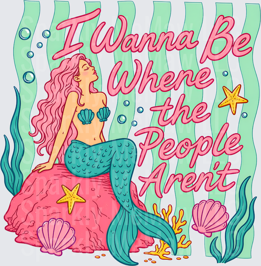 I Wanna Be Where The People Aren't Pink Hair Mermaid Sitting on Rock with Seashells and Seaweed DTF Transfer for Fabrics