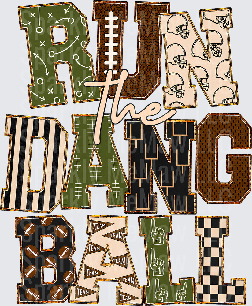 Run The Dang Ball UV DTF Decal