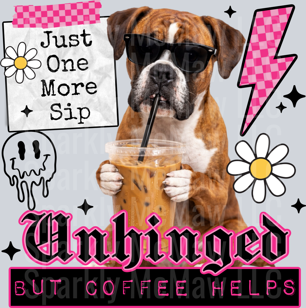 Cool Boxer Dog with Sunglasses Drinking Iced Coffee Unhinged But Coffee Helps UV DTF Decal