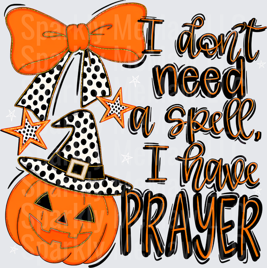 Halloween Jack-O-Lantern Polka Dot Witch Hat Orange Bow I Don't Need A Spell I Have Prayer uv dtf decal