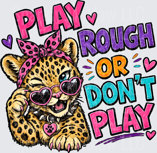 Cool Leopard Cub with Pink Bow and Sunglasses Play Rough or Don't Play UV DTF Decal