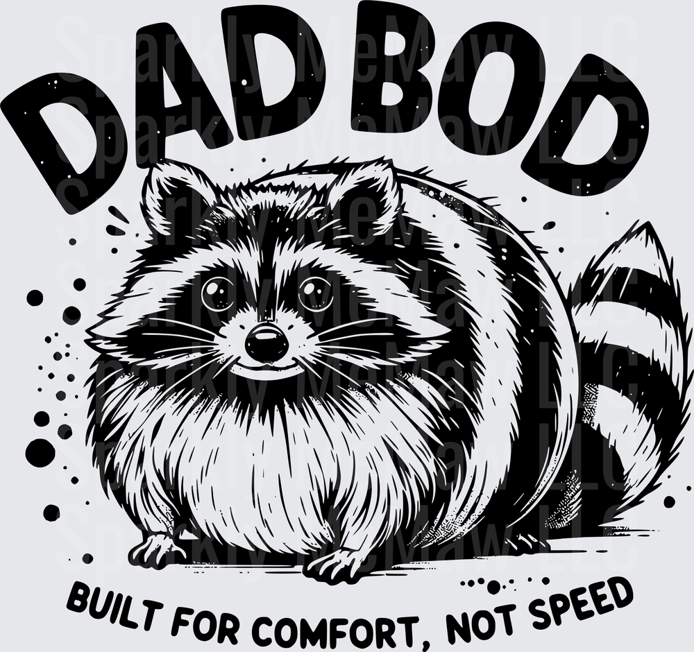Dad Bod Raccoon Built for Comfort Not Speed UV DTF Decal