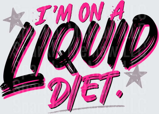 I'm On A Liquid Diet Bold Pink and Black Brush Lettering UV DTF Decal