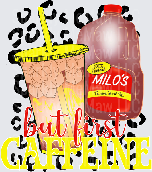 But First Caffeine Sweet Tea and Coffee Cup Design UV DTF Decal