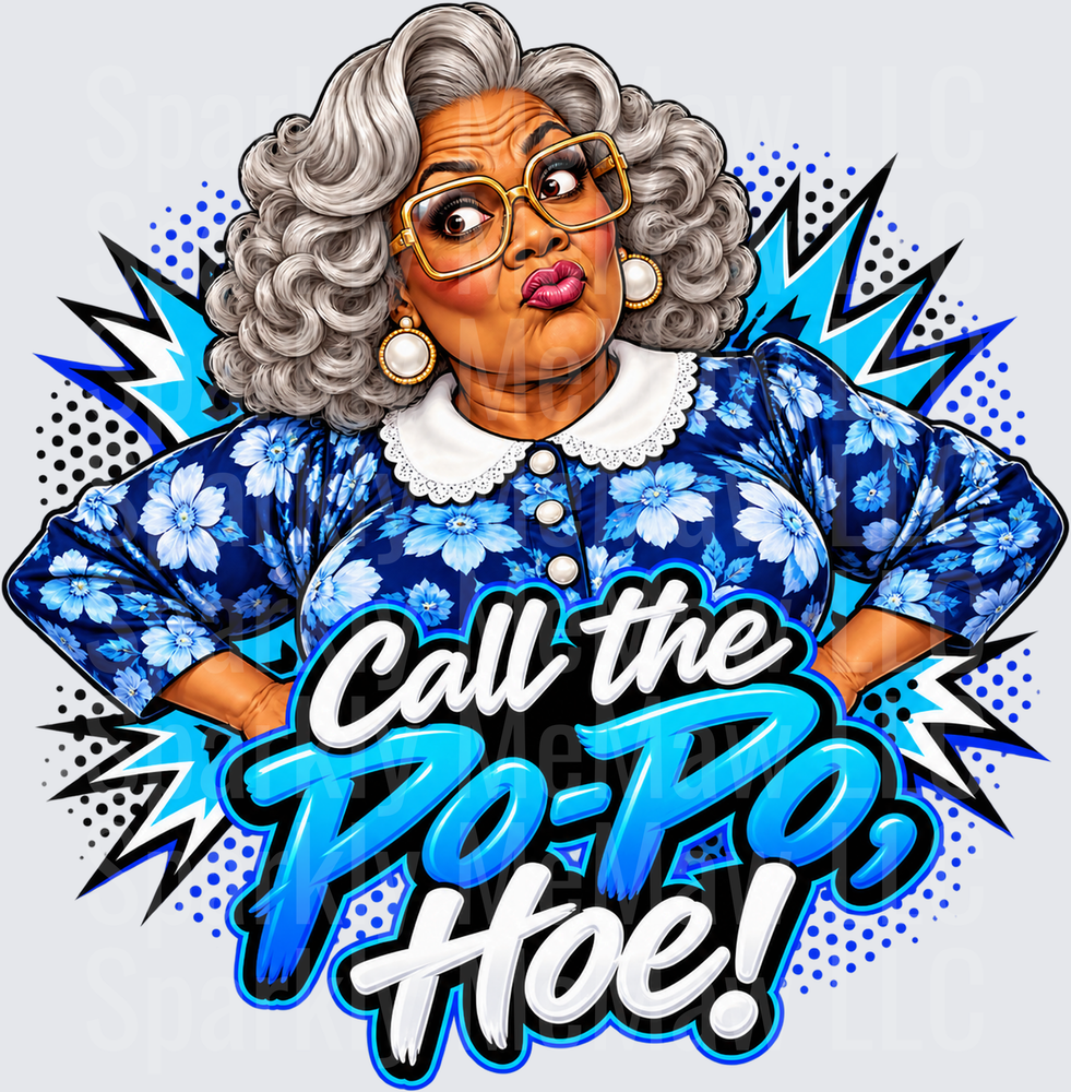 Madea Call The Po-Po DTF Transfer for Fabrics