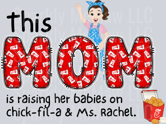 This Mom is Raising Her Babies on Chick-fil-A and Ms Rachel UV DTF Decal