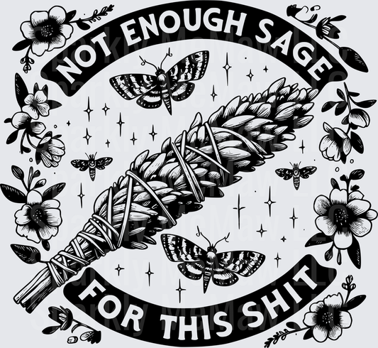 Not Enough Sage For This Shit Floral Moths Banner UV DTF Decal