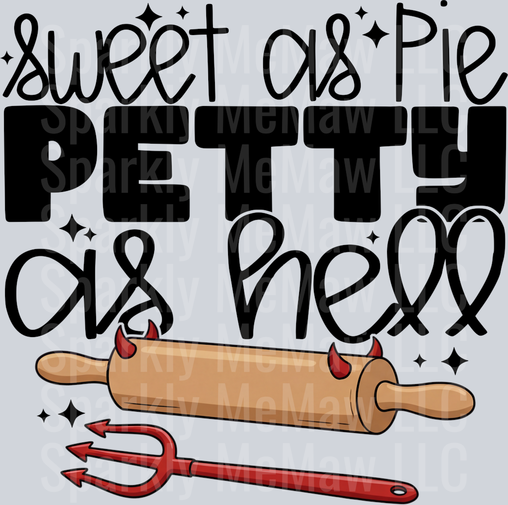 sweet as pie petty as hell pocket UV DTF Decal