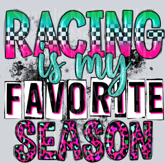 racing_is_my_favorite_season_ DTF Transfer (Fabrics)