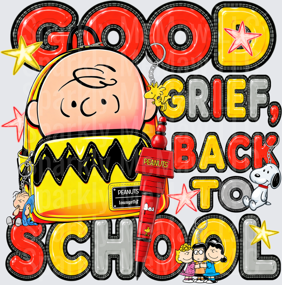 GOOD GRIEF BACK TO SCHOOL