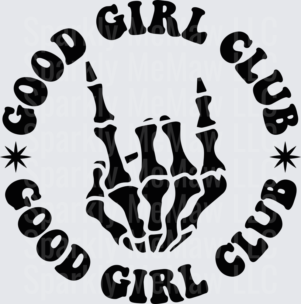 Good Girl Club Skeleton Hands Circle Design DTF Transfer for Fabric