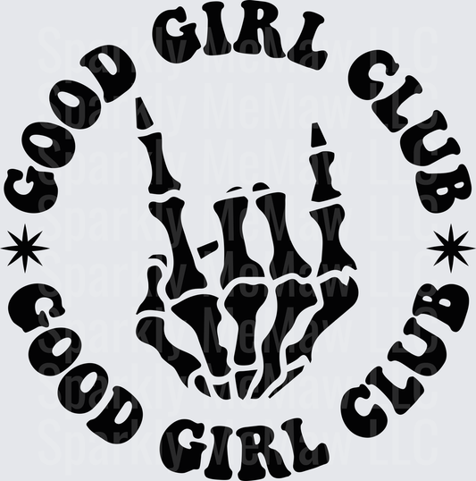 Good Girl Club Skeleton Hands Circle Design DTF Transfer for Fabric