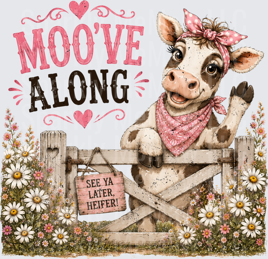 Moo've Along See Ya Later Heifer Cute Cow Pink Bandana Fence Wildflowers DTF Transfer for fabrics