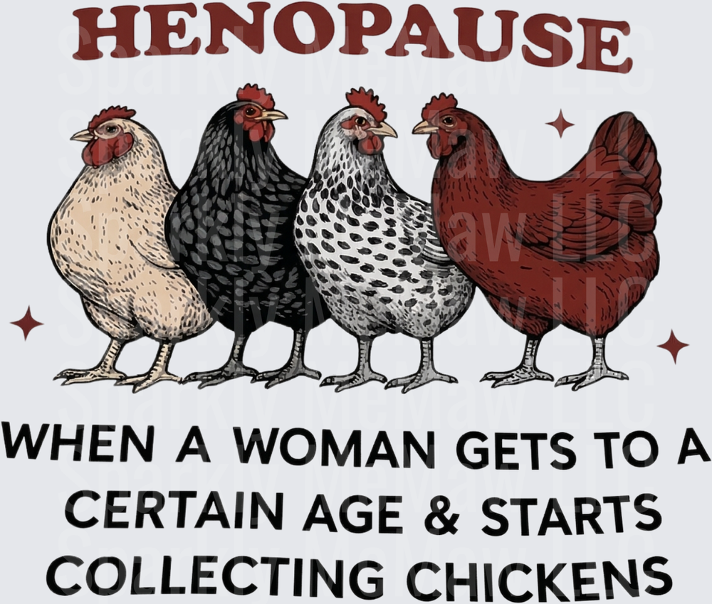 Henopause Funny Chicken Collecting Menopause Humor Design UV DTF Decal