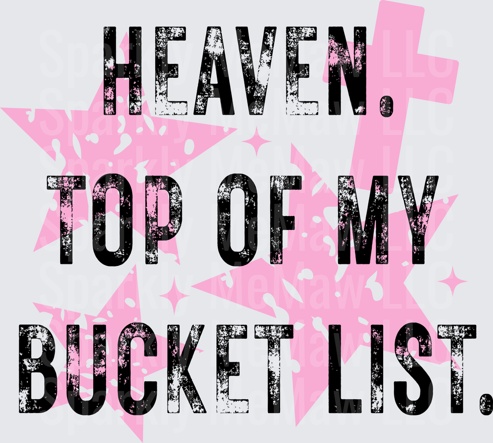 Heaven Top of My Bucket List Pink Cross Religious Faith UV DTF Decal