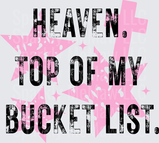 Heaven Top of My Bucket List Pink Cross Religious Faith UV DTF Decal