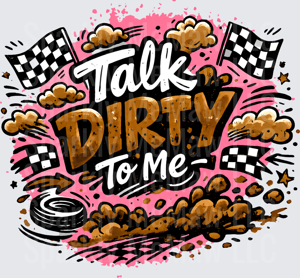 Talk Dirty To Me Racing UV DTF Decal
