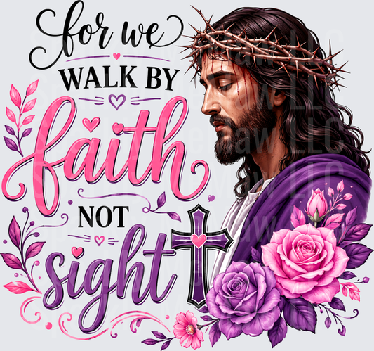 For We Walk By Faith Not Sight Jesus Crown of Thorns Pink Purple Floral Cross UV DTF Decal