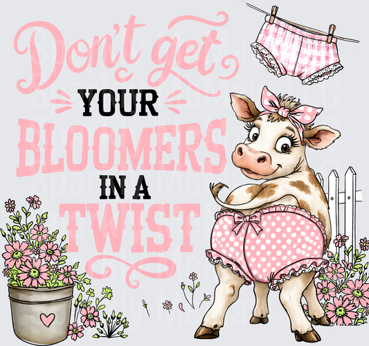 Don't Get Your Bloomers In A Twist Cute Cow Pink Polka Dot Bloomers Floral Farm DTF Transfer for Fabrics