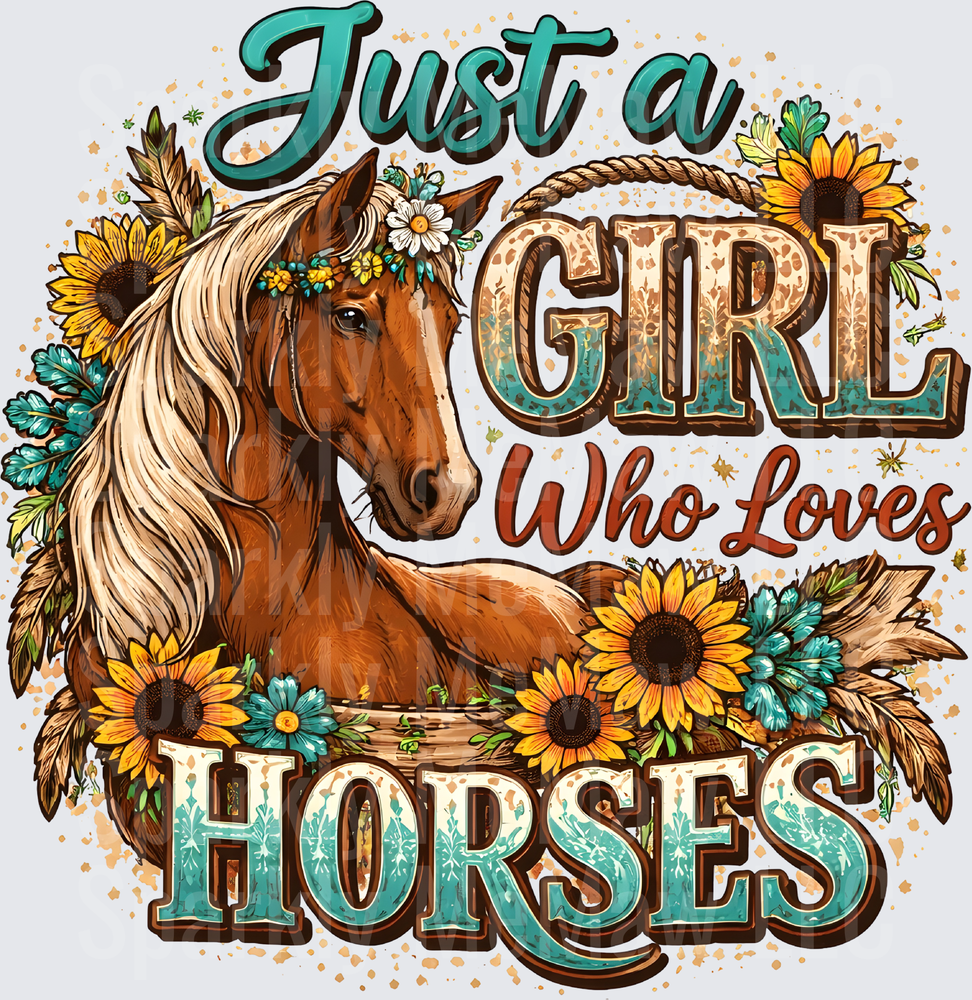 Just A Girl Who Loves Horses Brown Horse Sunflower Floral UV DTF Decal