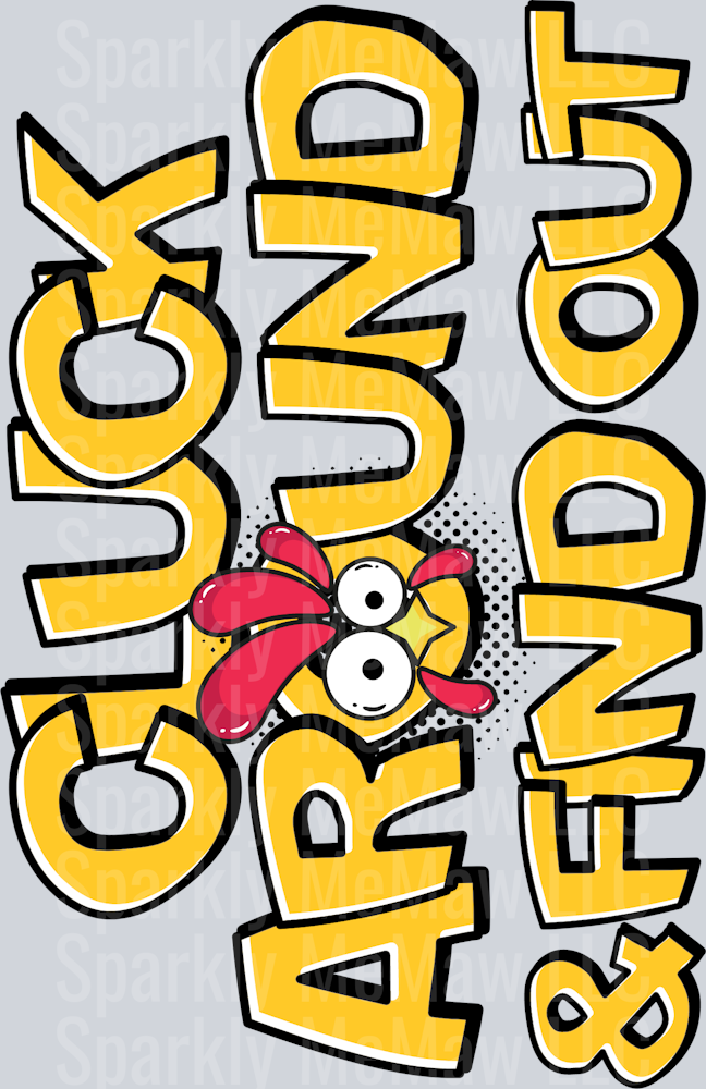 Cluck around UV DTF Decal