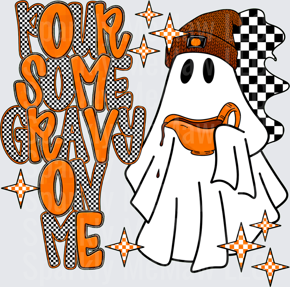 Pour Some Gravy On Me Ghost UV DTF Decal