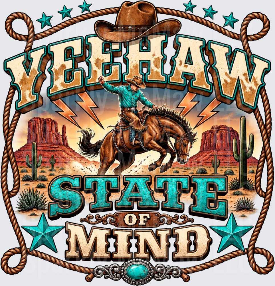 Yeehaw State of Mind Cowboy is a DTF Transfer for Fabrics