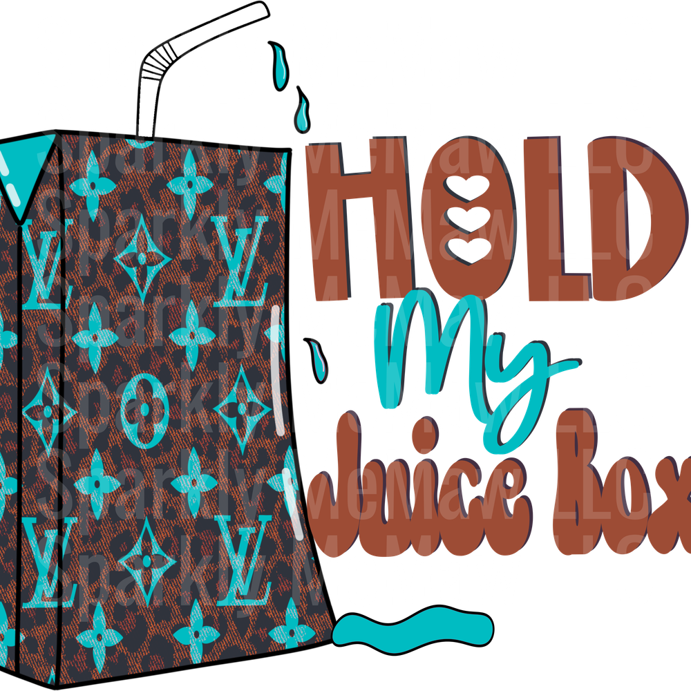 Hold my juice box 6 UV DTF Decal