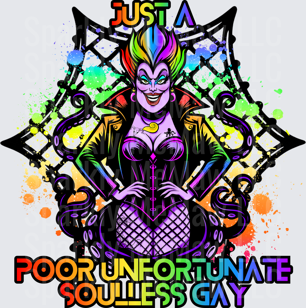 Ursula Sea Witch Just A Poor Unfortunate Soulless Gay Rainbow Pride UV DTF Decal