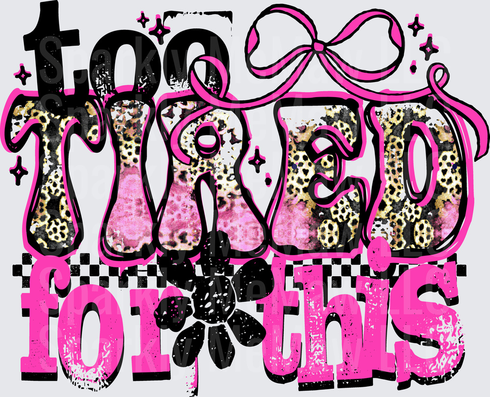 Too Twisted for This Leopard Print Pink Bow DTF Transfer for Fabric