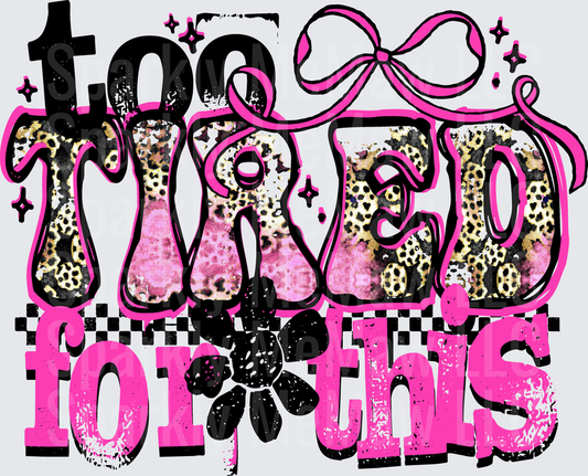 Too Twisted for This Leopard Print Pink Bow DTF Transfer for Fabric