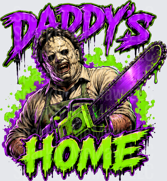Leatherface Daddy's Home UV DTF Decal Texas Chainsaw Massacre Horror Villain Wielding Chainsaw Purple Green Drip Graffiti Graphic